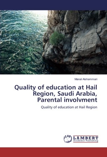 Quality of education at Hail Region, Saudi Arabia, Parental involvment: Quality of education at Hail Region