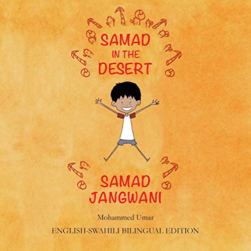 Mohammed Umar Samad In The Desert, English - Swahili Bilingual Edition