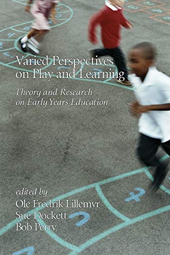Varied Perspectives on Play and Learning: Theory and Research on Early Years Education (NA)