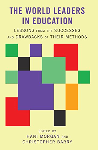 The World Leaders in Education: Lessons from the Successes and Drawbacks of Their Methods