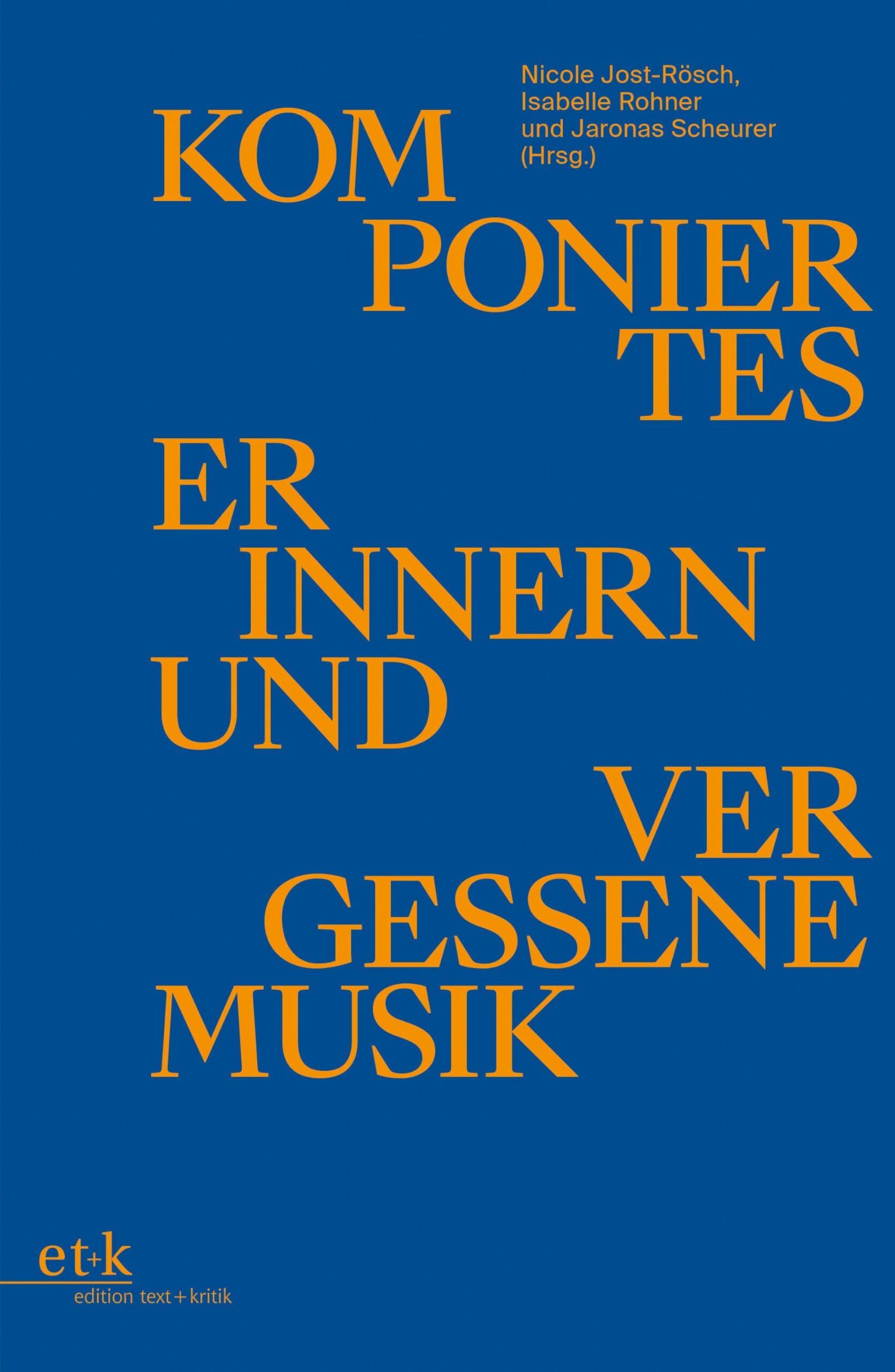 Komponiertes Erinnern und vergessene Musik - Neuware