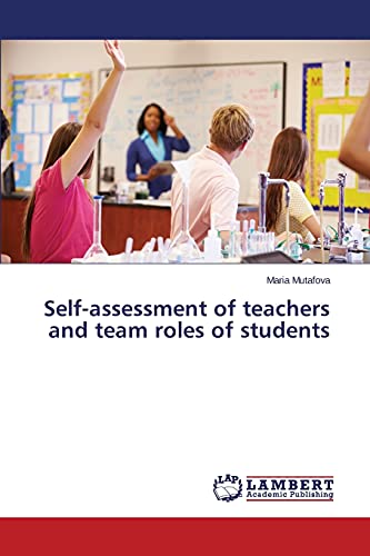 Self-assessment of teachers and team roles of students