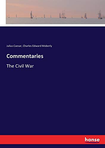 Commentaries: The Civil War