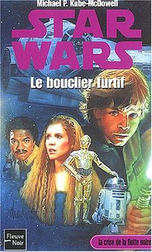 La crise de la flotte noire. Vol. 2. Le bouclier furtif
