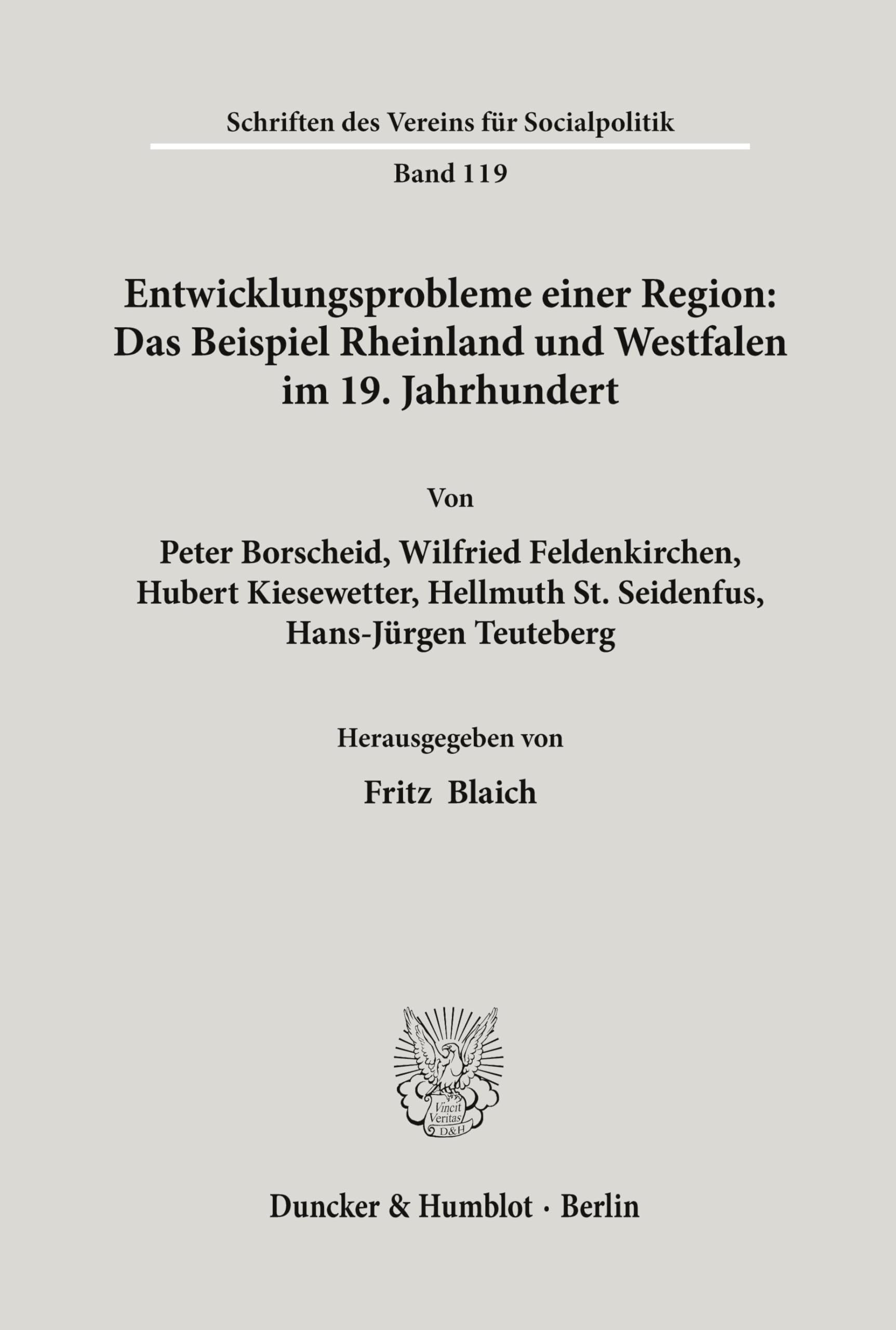 Entwicklungsprobleme einer Region: Das Beispiel Rheinland und Westfalen im 19. Jahrhundert. (Schriften des Vereins für Socialpolitik, Band 119)