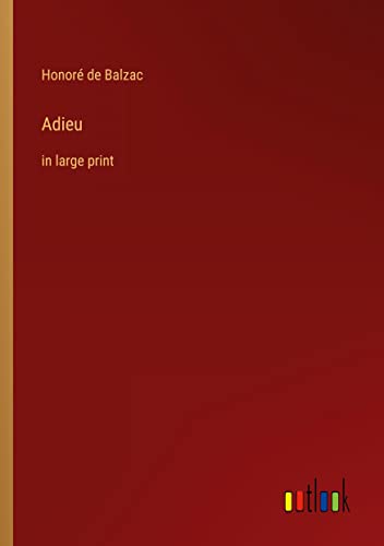 Adieu: in large print