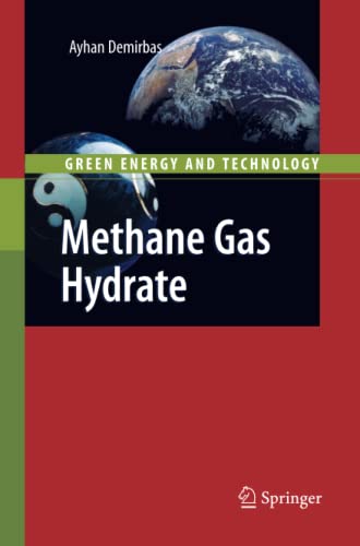 Methane Gas Hydrate (Green Energy and Technology)