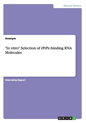 In vitro Selection of rPrPc-binding RNA Molecules