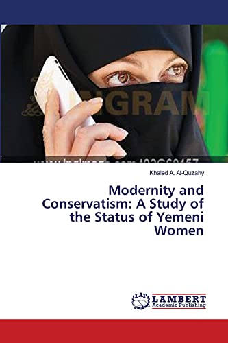 Modernity and Conservatism: A Study of the Status of Yemeni Women