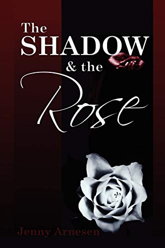 The Shadow and the Rose