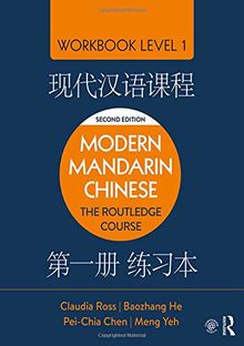 The Routledge Course in Modern Mandarin Chinese: Workbook Level 1, Simplified Characters