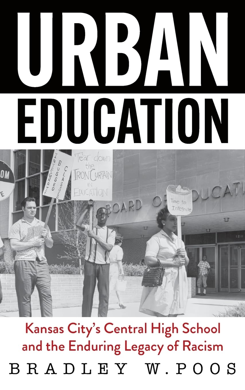 Urban Education: Kansas City’s Central High School and the Enduring Legacy of Racism