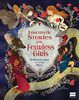 Fantastic Stories for Fearless Girls: 15 Erzählungen aus aller Welt