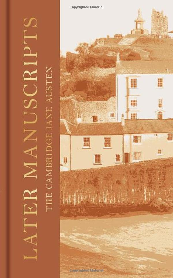 Later Manuscripts: The Collector's Edition (The Cambridge Jane Austen)
