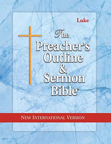 The Preacher's Outline & Sermon Bible: Luke: New International Version (The Preacher's Outline & Sermon Bible NIV, Band 30)