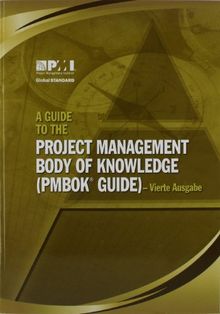 A Guide to the Project Management Body of Knowledge (PMBOK Guide)