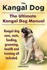Burston, M: Kangal Dog. the Ultimate Kangal Dog Manual. Kang