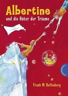 Albertine und die Hüter der Träume