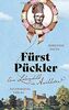 Fürst Pückler: Ein Lebensbild in Anekdoten