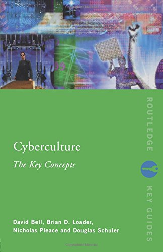 Cyberculture: The Key Concepts (Routledge Key Guides)