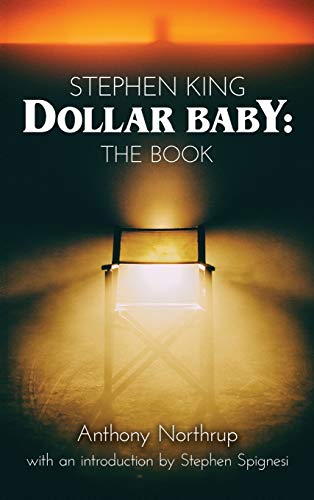 Anthony Northrup Stephen King - Dollar Baby (hardback), The Book