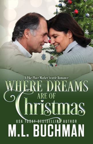 Where Dreams Are of Christmas: a Pike Place Market Seattle romance