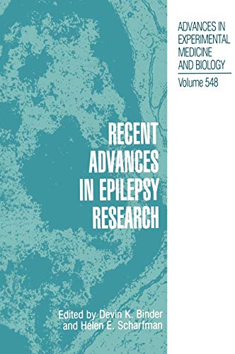 Recent Advances in Epilepsy Research (Advances in Experimental Medicine and Biology, 548, Band 548)