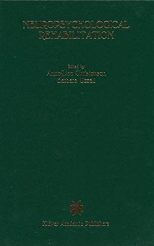 Neuropsychological Rehabilitation: Proceedings Of The Conference On Rehabilitation Of Brain Damaged People: Current Knowledge And Future Directions, Held At Copenhagen, June 15-16, 1987
