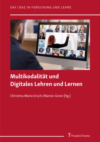 Multikodalität und Digitales Lehren und Lernen (DaF/DaZ in Forschung und Lehre)