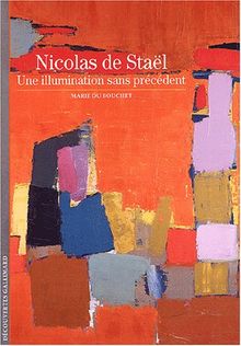 Nicolas de Staël : Une illumination sans précédent von Marie Du Boucher | Buch | Zustand gut