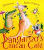 Kangaroo's Cancan Cafe