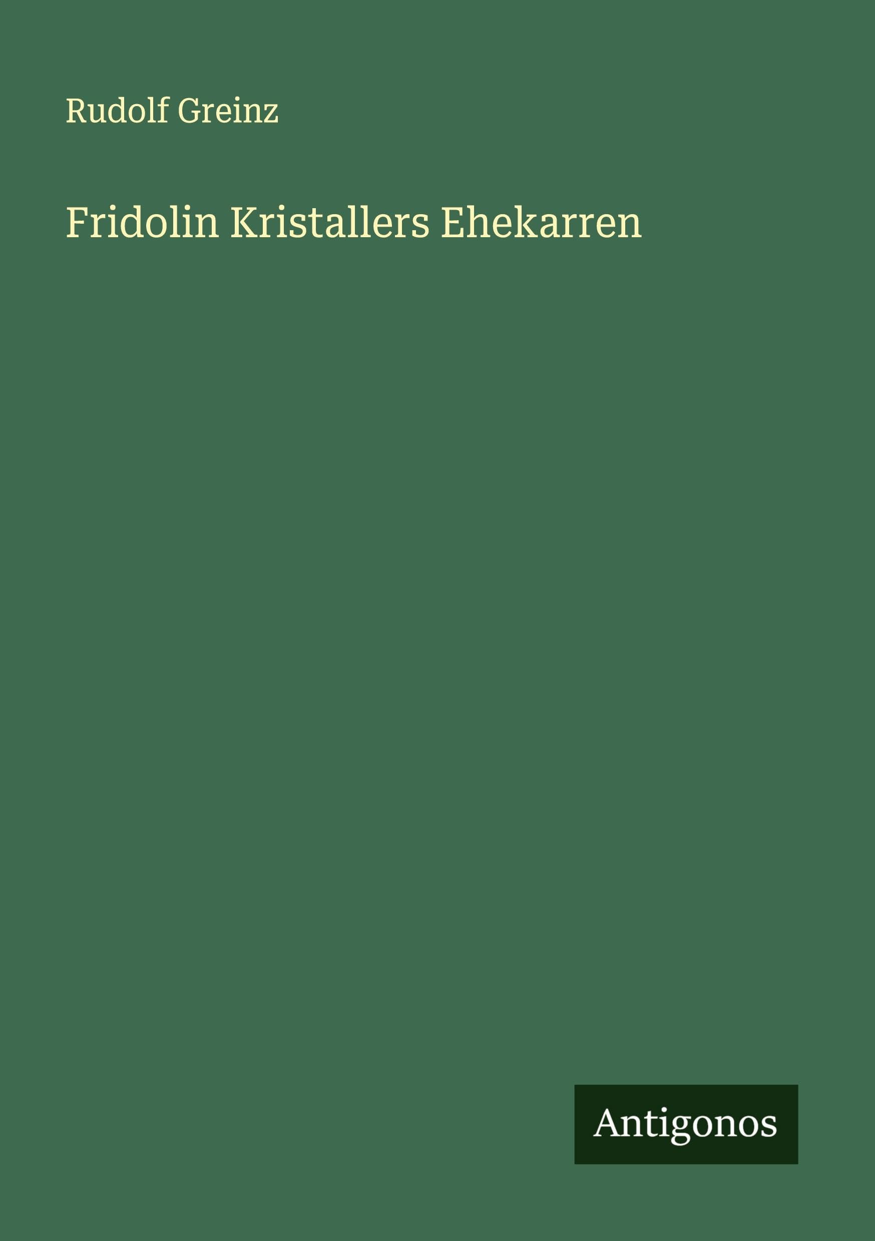 Fridolin Kristallers Ehekarren