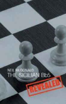The Sicilian BB5 Revealed (Revealed S)