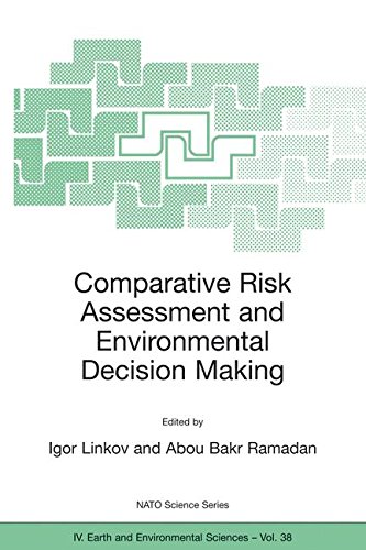 Comparative Risk Assessment and Environmental Decision Making (Nato Science Series: IV:)