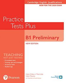 Cambridge English Qualifications: B1 Preliminary New Edition Practice Tests Plus Student's Book without key
