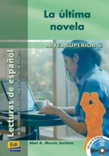 Ultima Novela (Lecturas de español para jóvenes y adult)