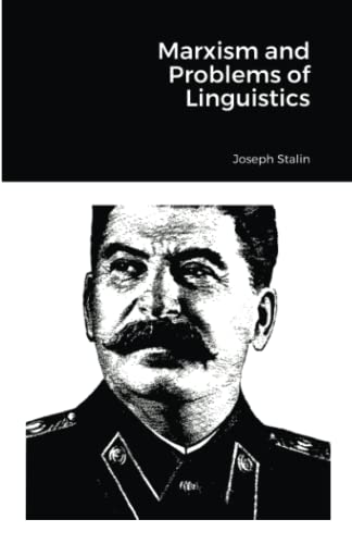 Joseph Stalin Marxism And Problems Of Linguistics