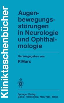 Augenbewegungsstörungen in Neurologie und Ophthalmologie (Kliniktaschenbücher)