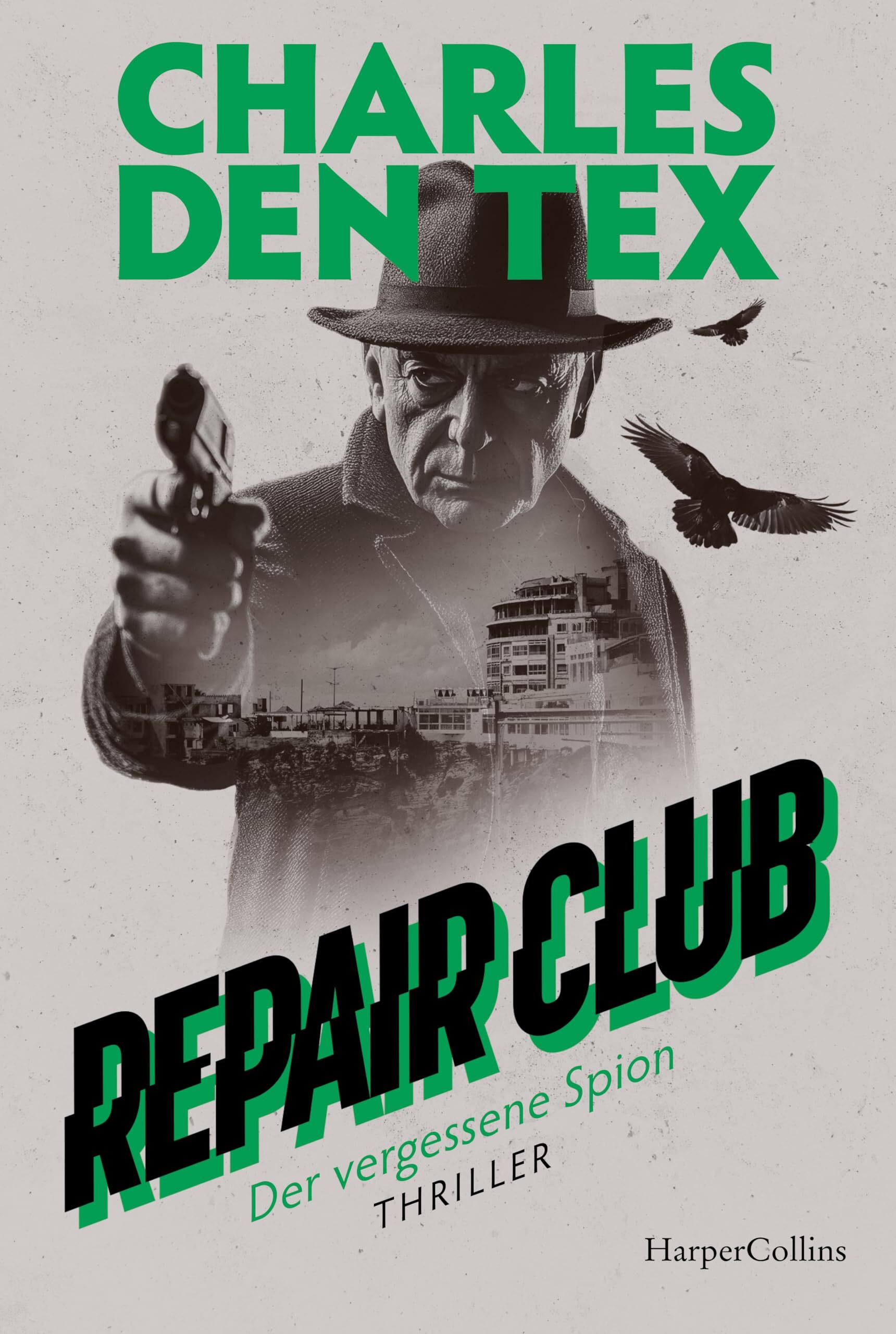 Den Tex, Charles: Repair Club - Der vergessene Spion