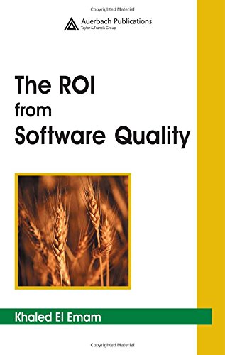 Emam, K: ROI from Software Quality