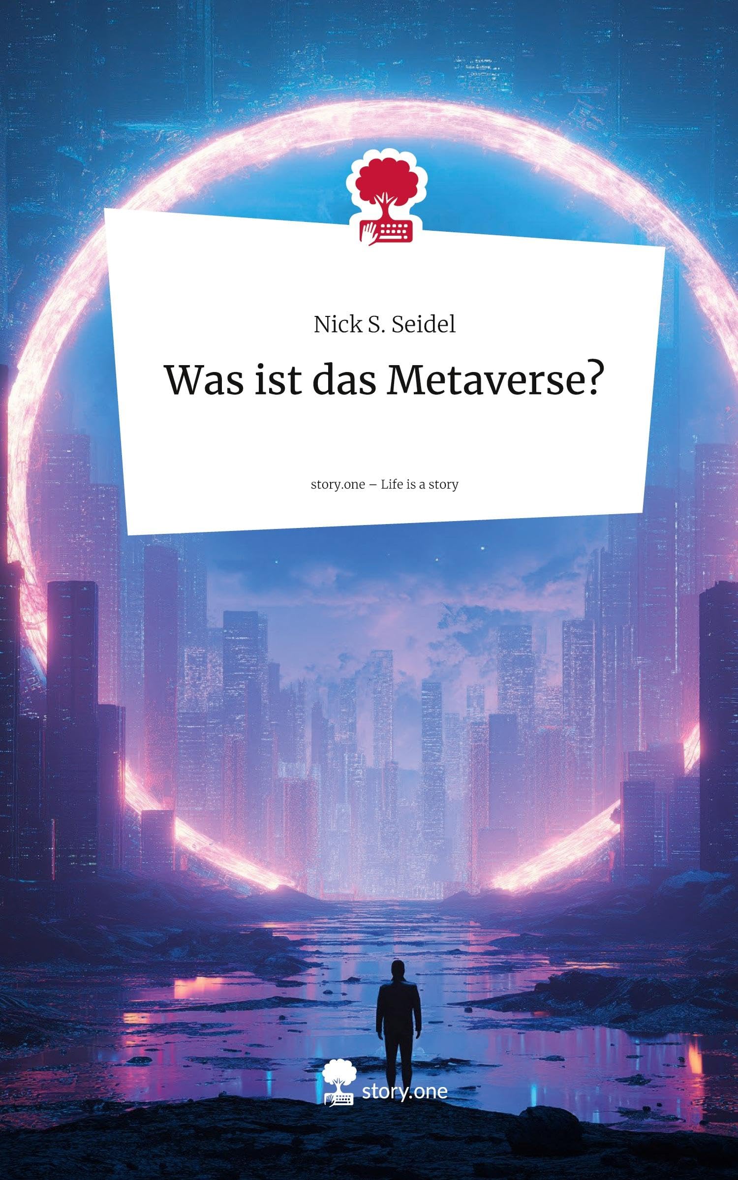 Was ist das Metaverse?. Life is a Story - story.one