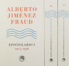 Alberto Jiménez Fraud : epistolario, 1905-1964 (Epistolarios, Band 15)