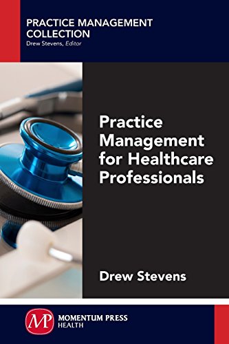 Practice Management for Healthcare Professionals (Practice Management Collection)