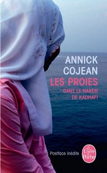 Les proies : dans le harem de Kadhafi