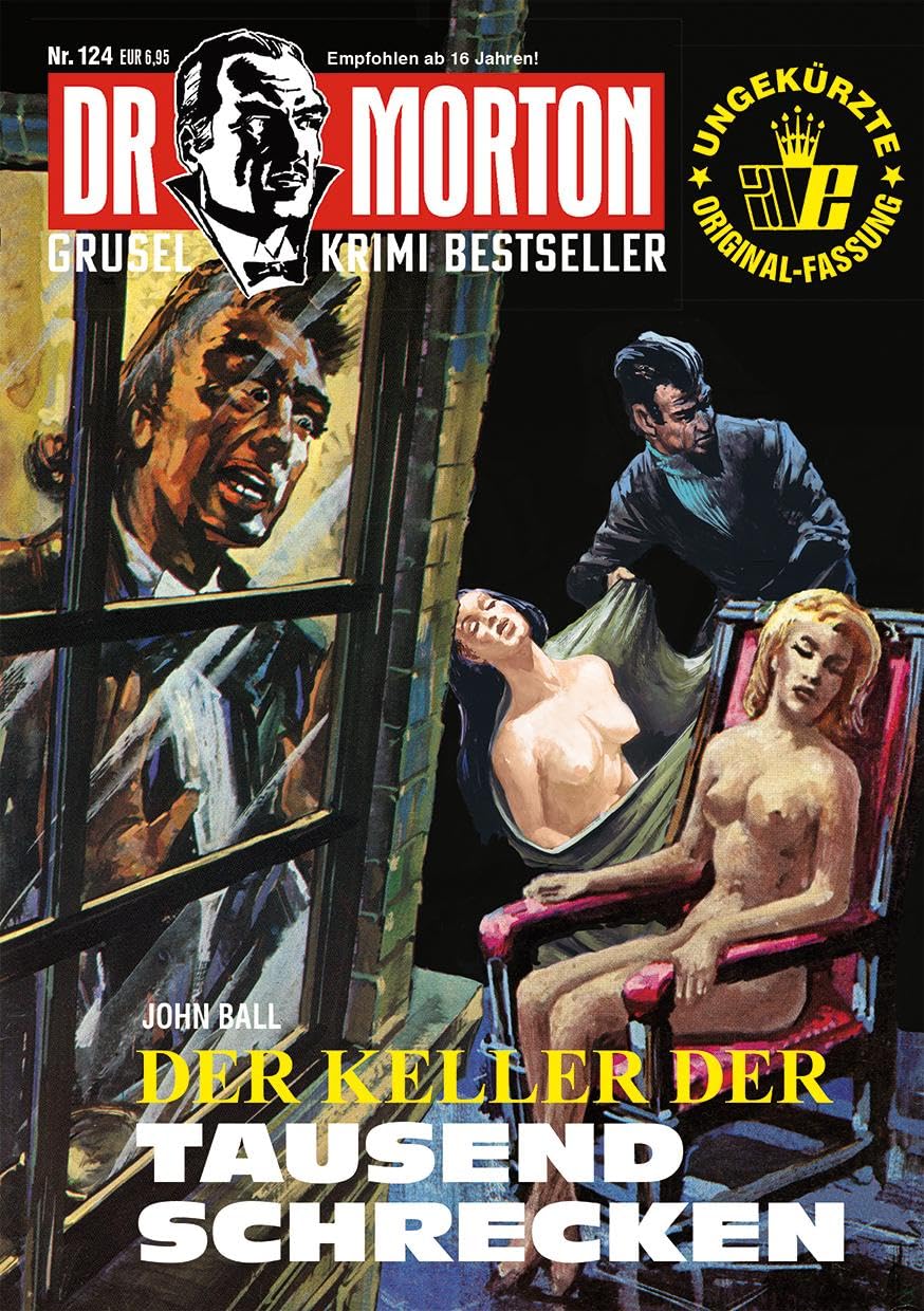Dr. Morton 124: Der Keller der Tausend Schrecken (Dr. Morton: Grusel-Krimi-Bestseller)
