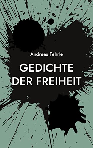 Gedichte der Freiheit: poetische Apokalypse