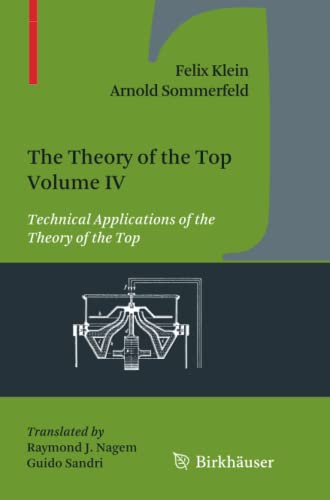 The Theory of the Top. Volume IV: Technical Applications of the Theory of the Top