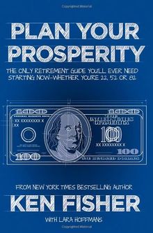 Plan Your Prosperity (Fisher Investments Press)