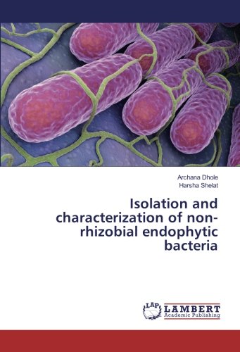 Isolation and characterization of non-rhizobial endophytic bacteria