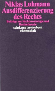 Ausdifferenzierung des Rechts: Beiträge zur Rechtssoziologie und Rechtstheorie (suhrkamp taschenbuch wissenschaft)